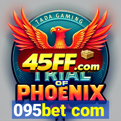 095bet com